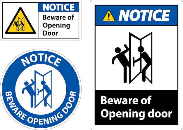 Vector notice beware opening door sign on white background