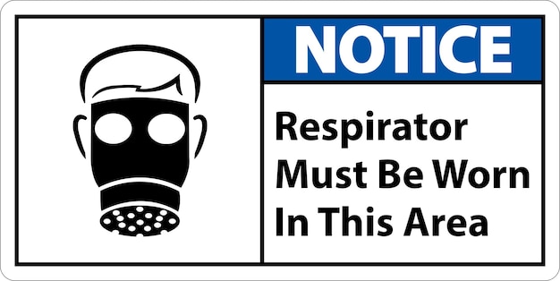 Vector notice respirators must be worn in this area signs