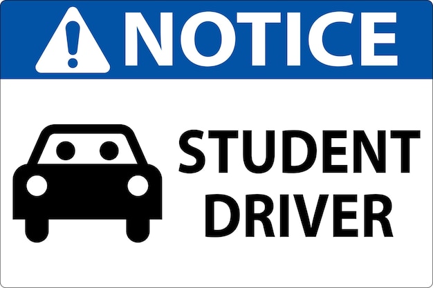 Vector notice sign student driver sign