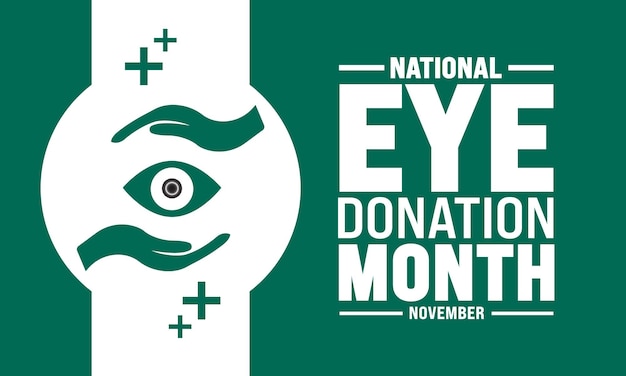 Vector november is national eye donation month holiday concept suitable for placard backgroundgreeting