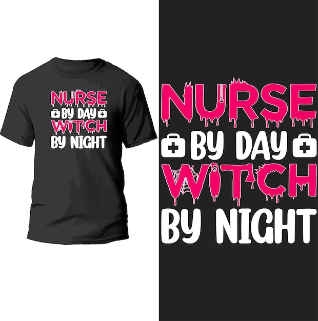 nurse by day witch by night t shirt design