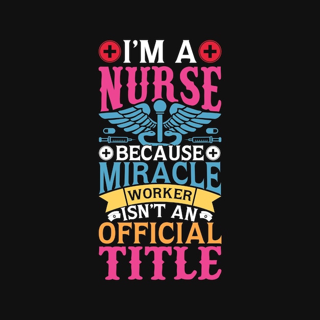 Vector nurse and doctor typography quote vector tshirt design