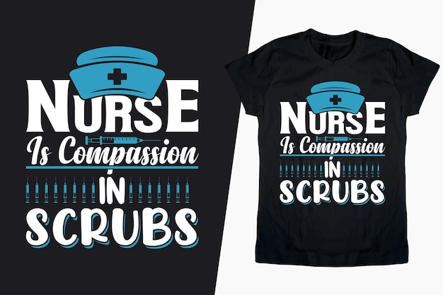 Nurse Is Compassion In Scrub Tshirt design Nurse Tshirt Design Nurse Life Vector Tshirt Nurse Saying