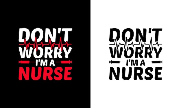 Nurse Quote T shirt design, typography