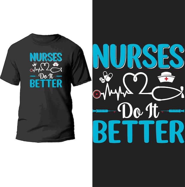 nurses do it better t shirt design