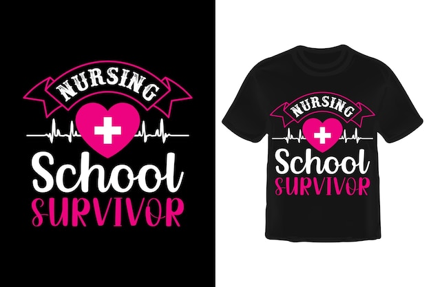 Nursing School Survivor T Shirt Design