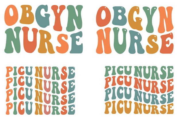 OBGYN Nurse PICU Nurse retro wavy SVG bundle Tshirt designs