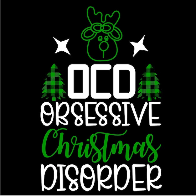 Ocd Obsessive Christmas Disorder