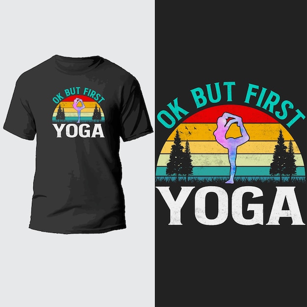 ok but first yoga t shirt design