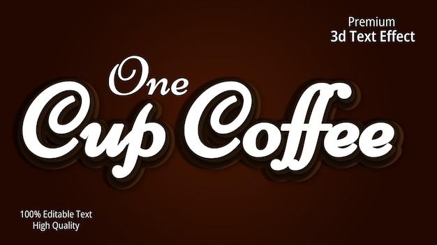 One cup Coffee editable 3d text style effect