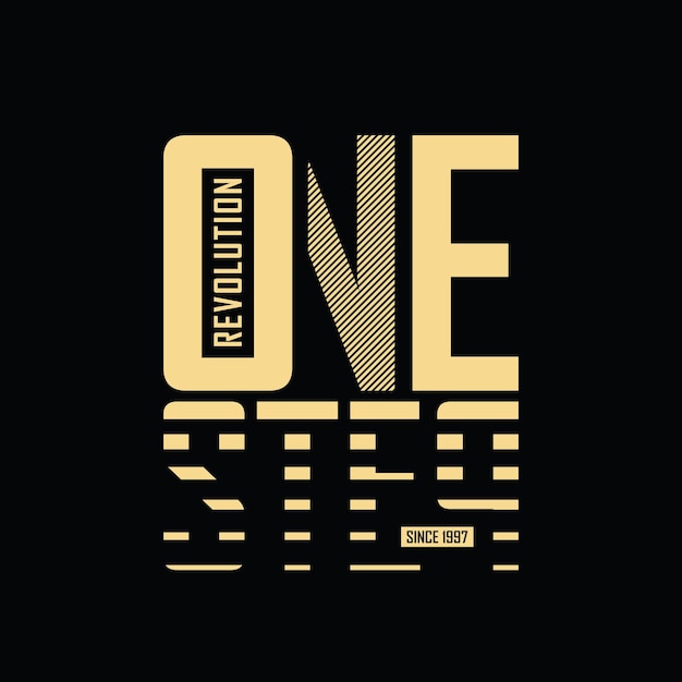 One step typography vector t shirt design illustration