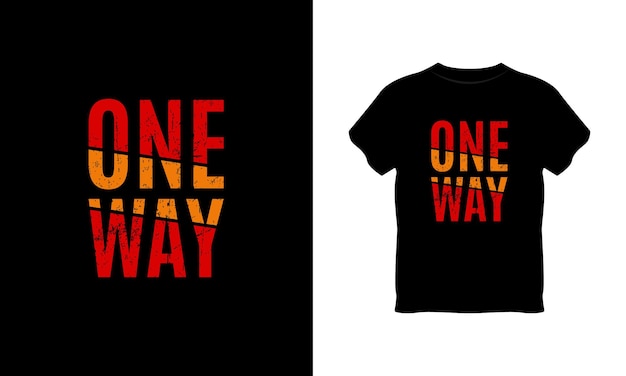 one way typography t shirt design