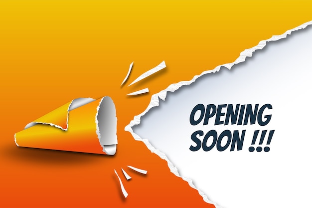 Opening Soon Template With Megaphone Made By Torn Paper Rolls