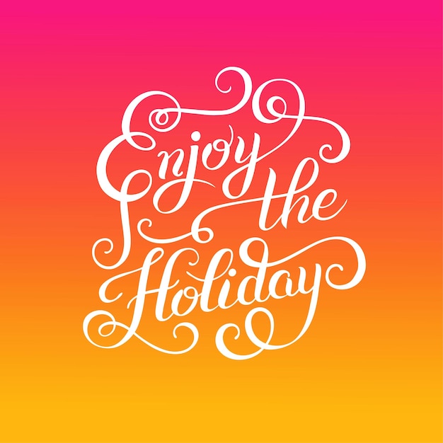 Original Enjoy the Holiday brush hand lettering inscription modern christmas calligraphic design