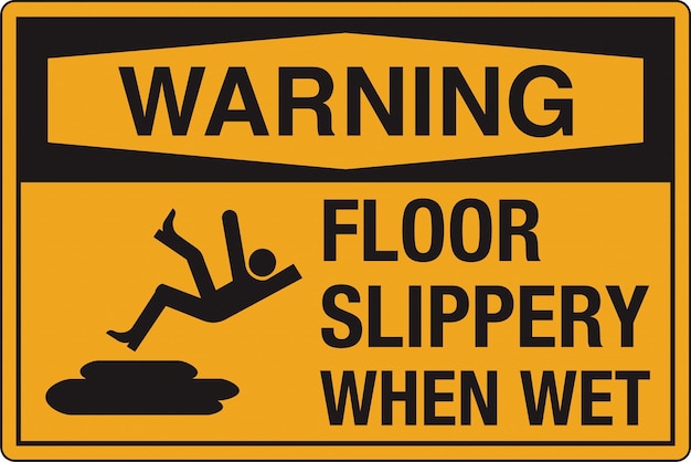 OSHA Standard Safety Danger Caution Warning Sign Warning Floor Slippery When Wet