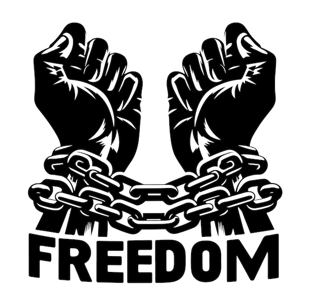 A pair of hands chained to a chain with the text words freedom vector illustration