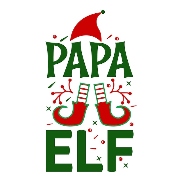 Papa elf Lettering Premium Vector Design