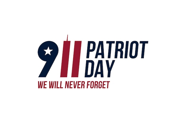 Patriot Day september 11. 2001 We will never forget. Font inscription with Twin Towers on a white background. Banner to the day of memory of the American people. Flat element EPS 10