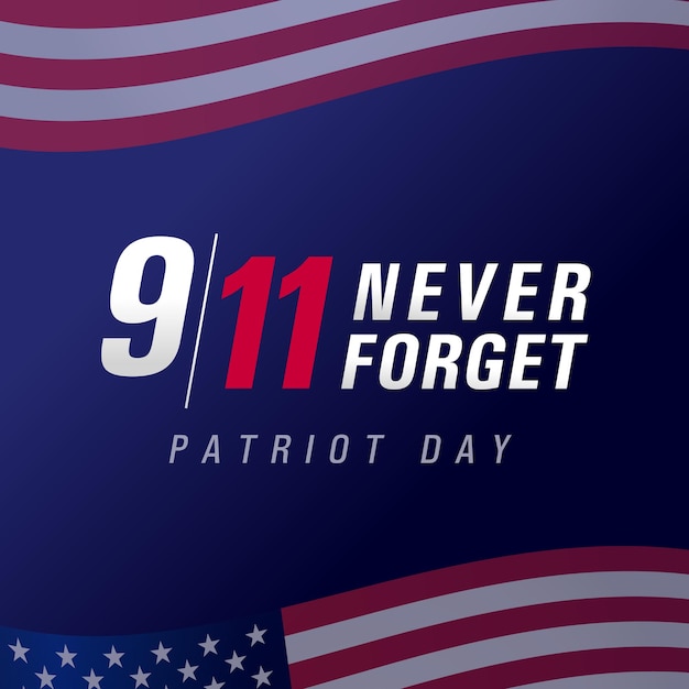 Patriot day USA Never forget 9.11, R.I.P. banner or icon. September 11, We will never forget text.