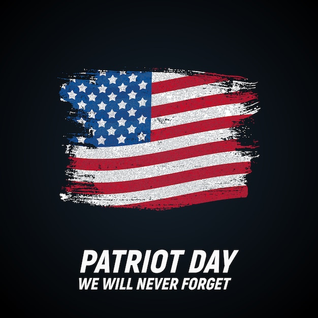 Patriot Day. We Will Never Forget Poster