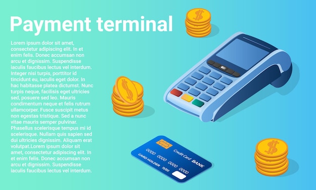 Payment terminal Terminal and credit card The concept of fast transfers of electronic finance