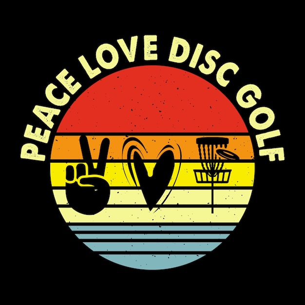 Peace Love Disc Golf Funny Disc Golfer Retro Vintage Disc Golf T shirt Design