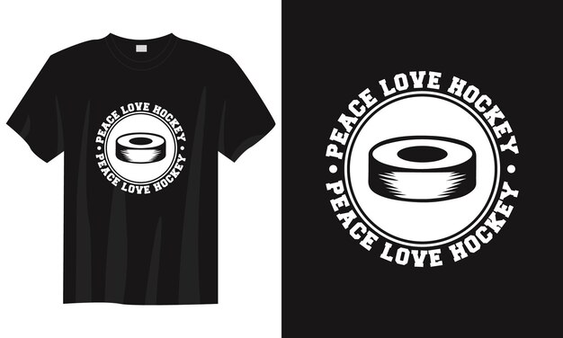 Peace love hockey vintage typography hockey t shirt design illustration