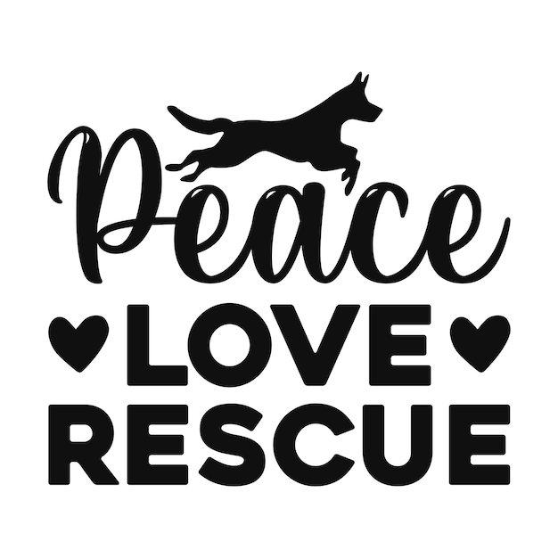 Peace love rescue