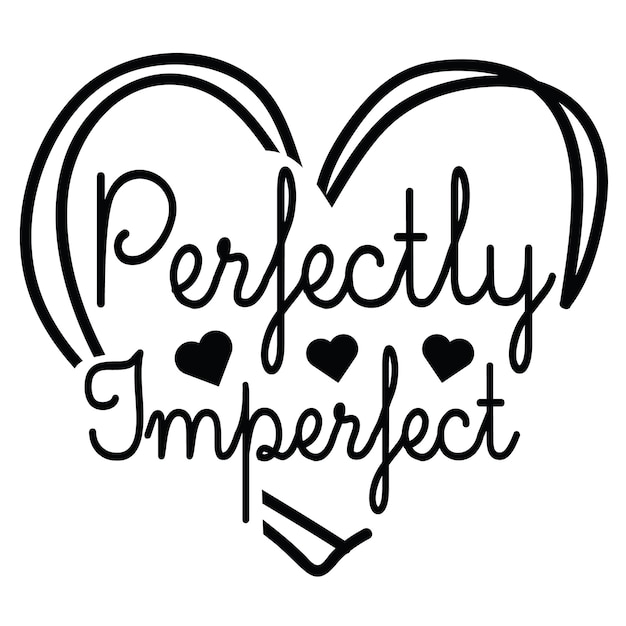 Perfectly Imperfect