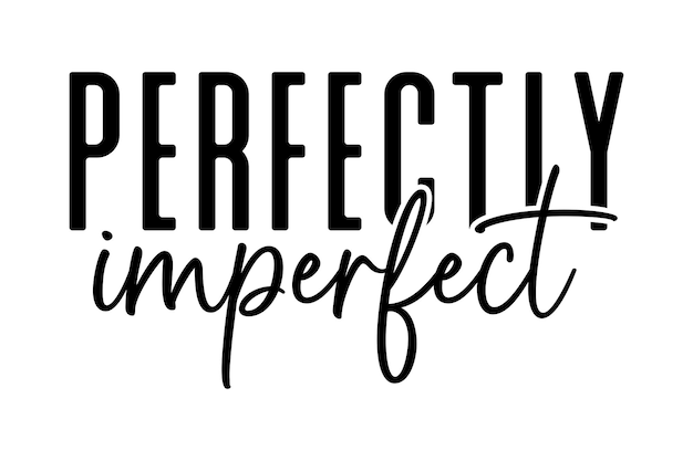 Vector perfectly imperfect