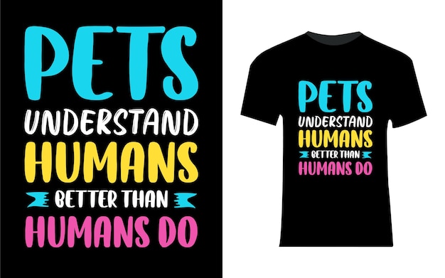 Pets understand humans better than humans do typography