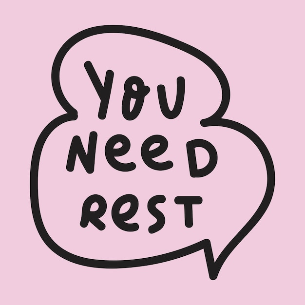 Phrase - You need rest. Hand drawn lettering on pink background.