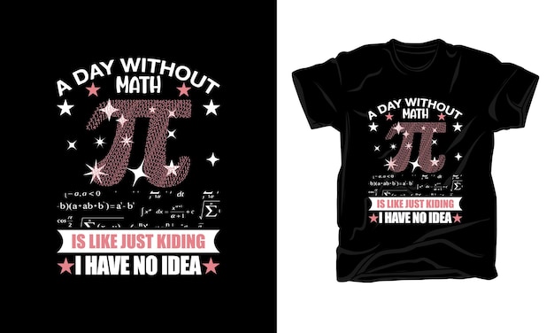 pi day tshirt graphic typography vintage quotes design fashion trendy