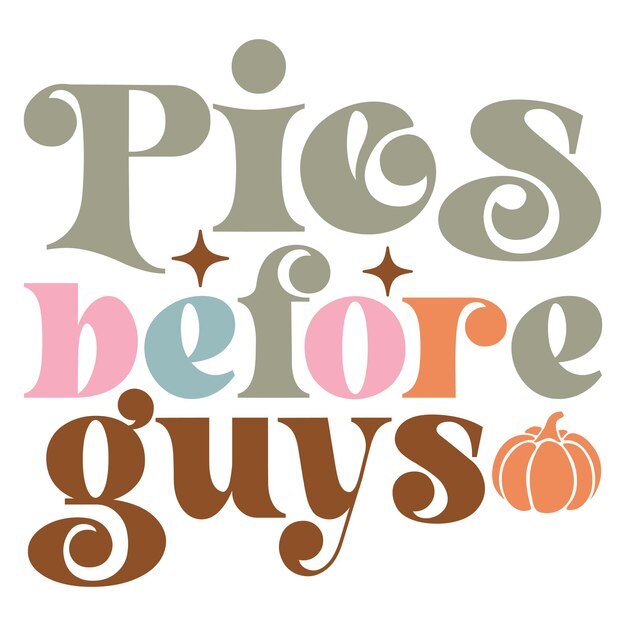 Pies before guys Retro SVG Design