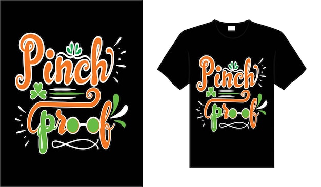 Pinch proof St Patricks Day typography colorful lettering Tshirt design