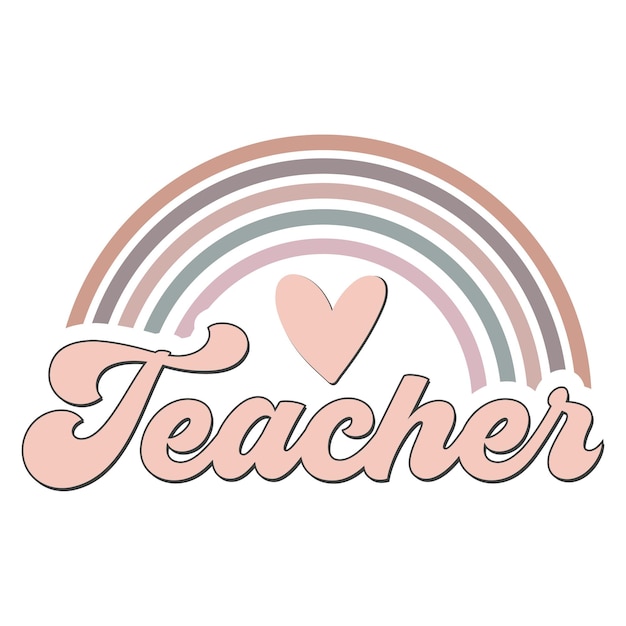 Vector a pink and pink sign that says teacher with a rainbow in the background.