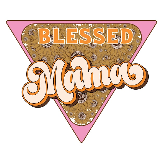 A pink triangle with the word blessed mama in the middle.