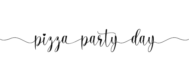 Pizza Party Day phrase Continuous one line calligraphy with white background