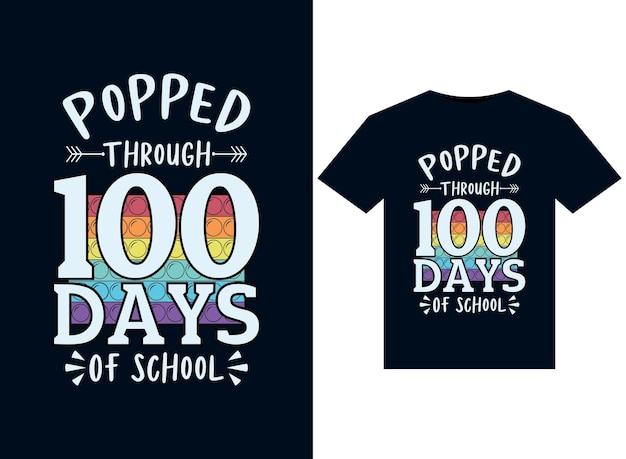 Popped Through 100 Days Of School illustrations for print-ready T-Shirts design