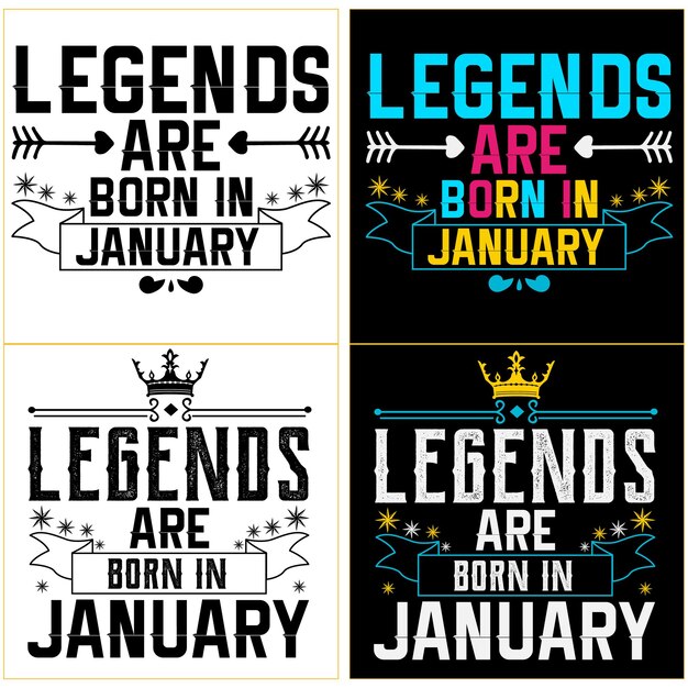 Popular phrase legend are born in January, Legends Are Born quotes t shirt designs