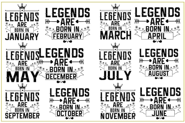 Vector popular phrase legends are born in, legends are born quotes t shirt designs