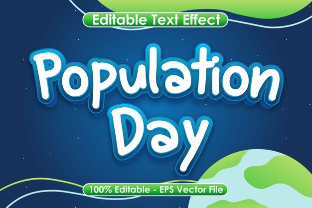 Vector population day editable text effect 3 dimension emboss cartoon