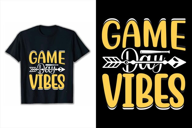 Positive lettering Game day vibes t shirt design background