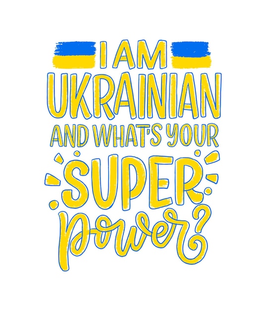 Positive lettering slogan about Ukraine Funny quote for blog poster and print design