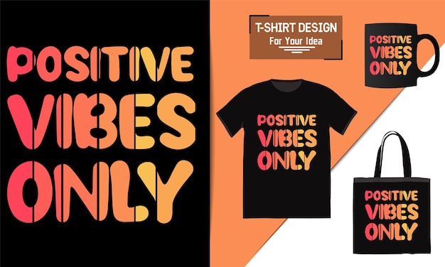 Positive vibes only motivational poster motivational quote text typography design vector template