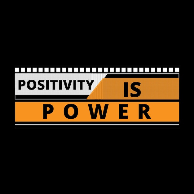 Positivity is Power Typography T Shirt background poster