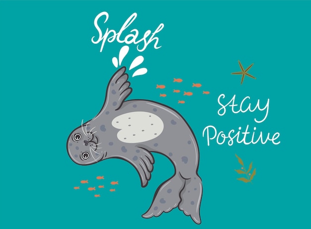 Postcard with a cute seal and an inscription Vector graphics