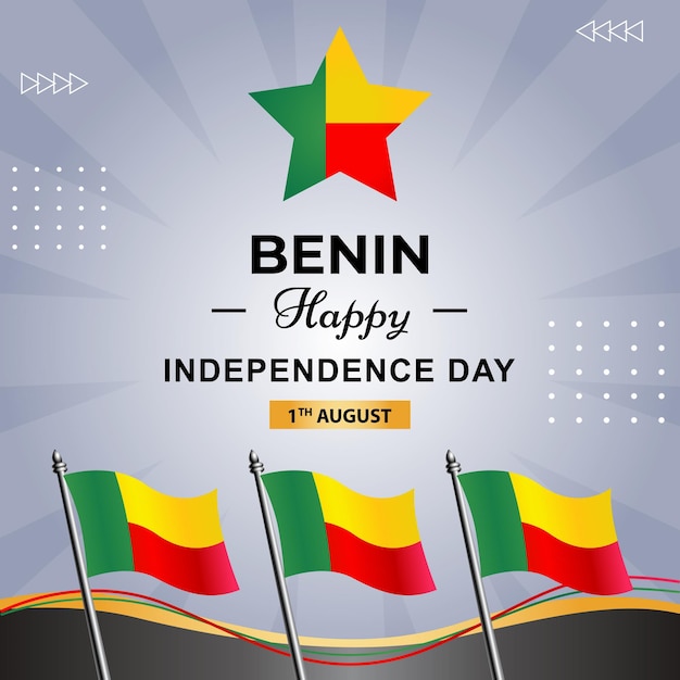 A poster for benin happy independence day with flags on it.