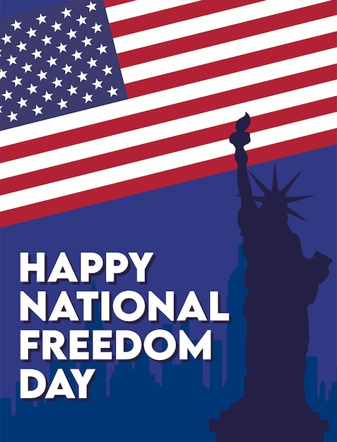 a poster for happy national freedom day with a statue of liberty in the background