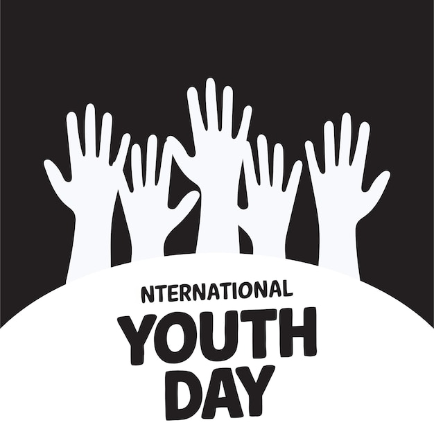 a poster for international youth day with hands in the air